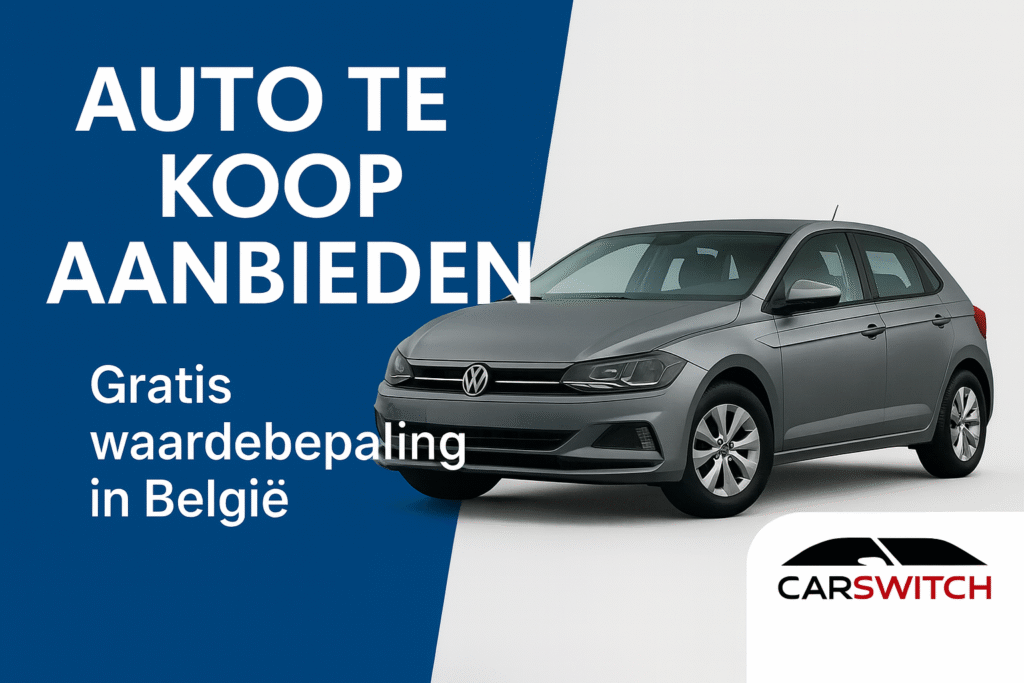 Auto te koop aanbieden in België – Snel verkopen zonder keuring | Carswitch.be