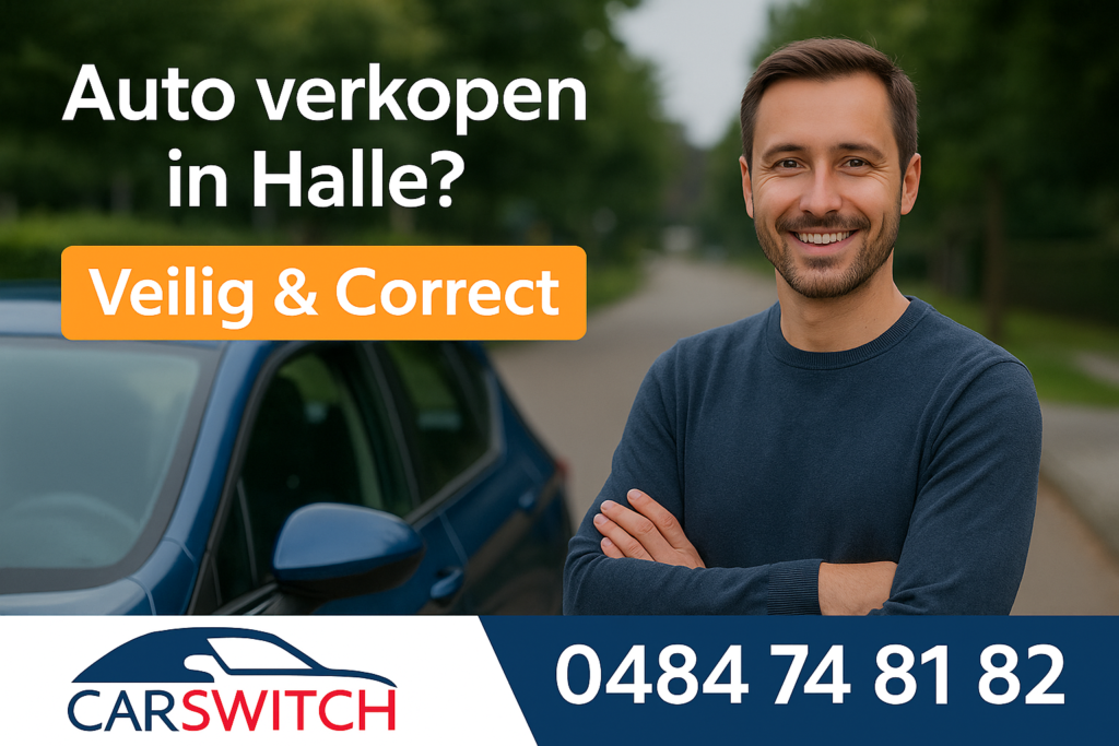 Auto verkopen in Halle? Snel & veilig via erkende opkoper | CARSWITCH

