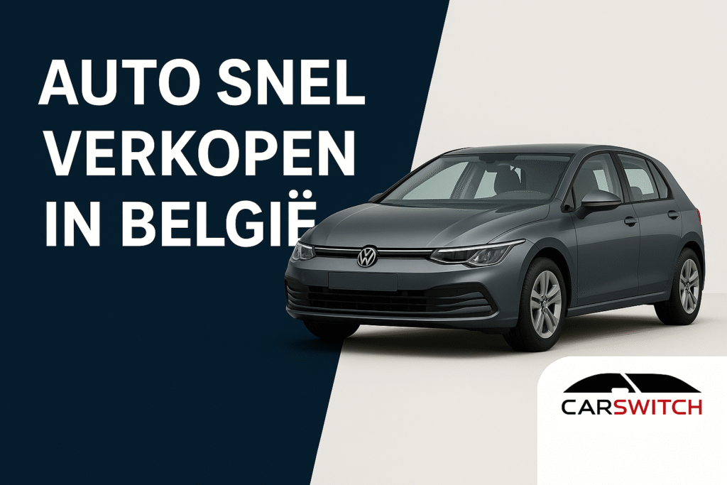 Auto snel verkopen in België – 7 praktische tips | Carswitch